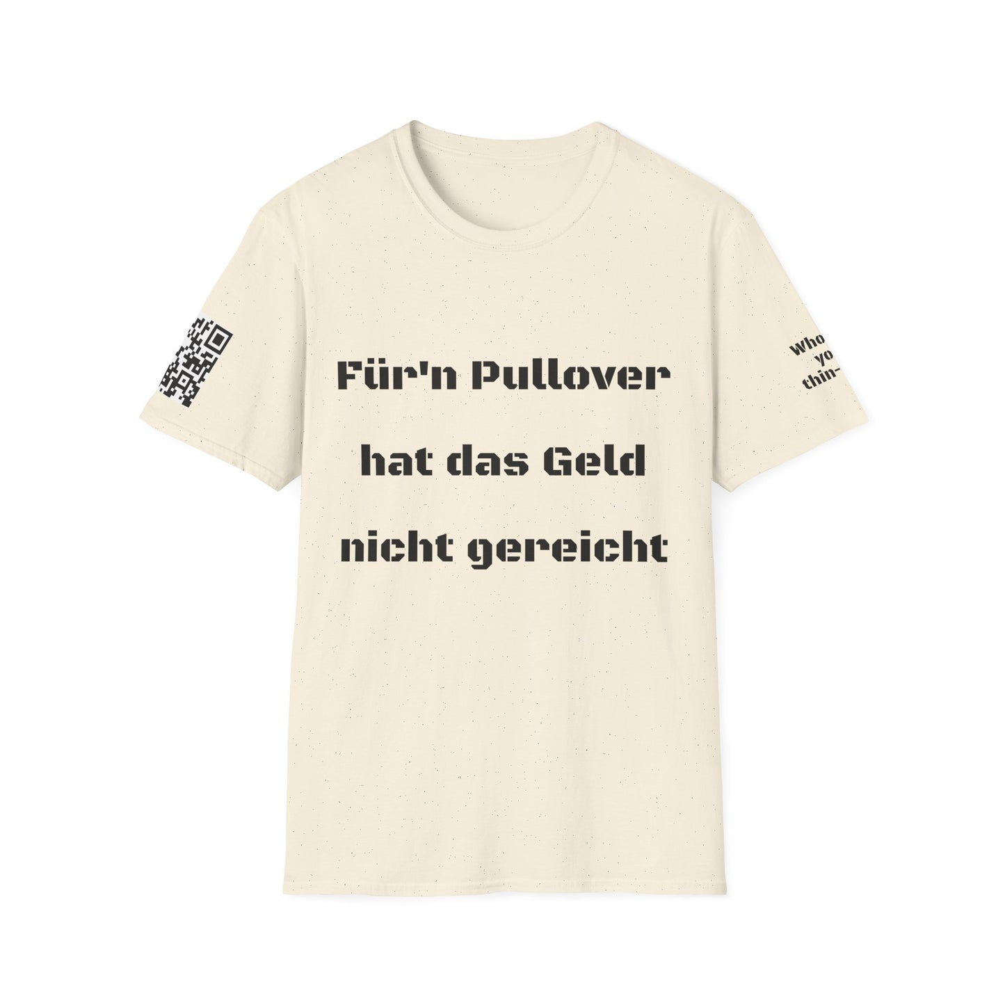 Who do you thin-QR? Für'n pullover hat das Geld nicht gereicht