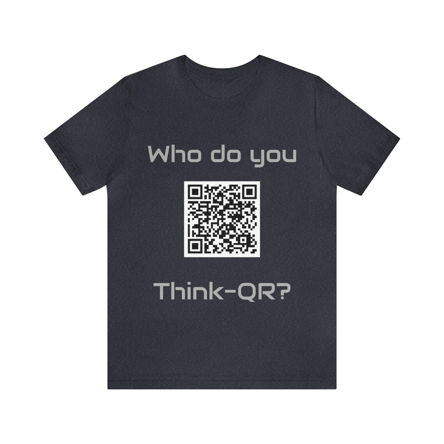 Who do you think-QR?