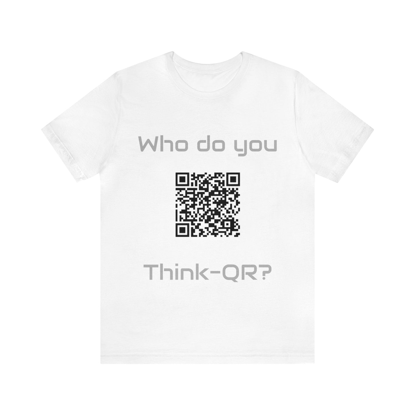 Who do you think-QR?