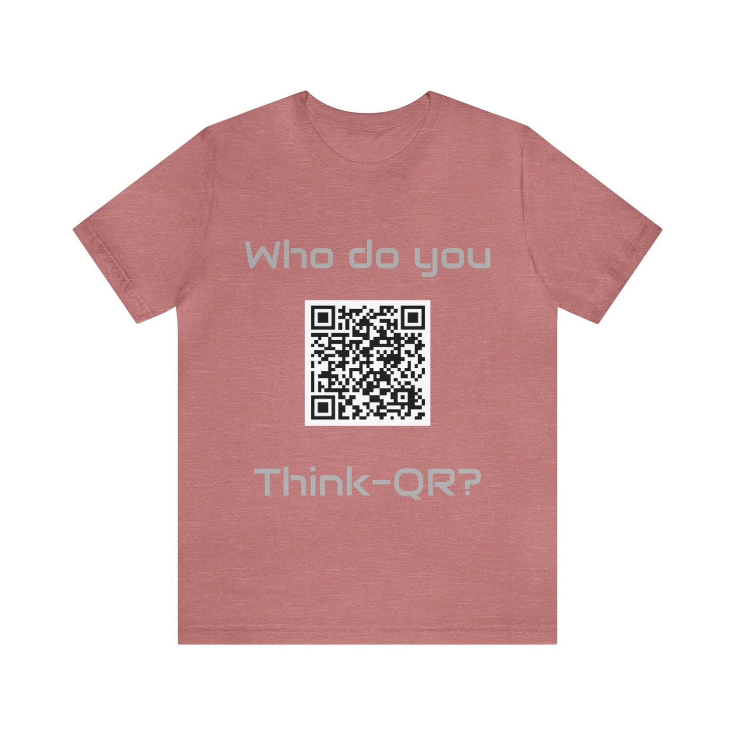 Who do you think-QR?